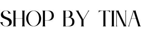 SHOP BY TINA